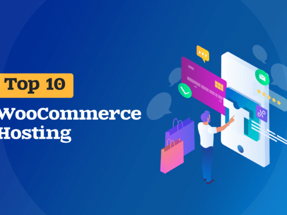 10 best WooCommerce Hosting Providers