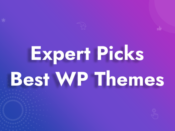 Best WordPress Themes – Expert Picks
