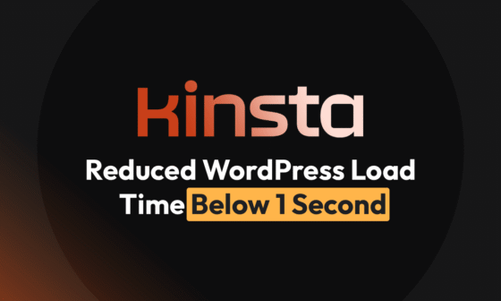 Reduce Load Time below 1 Second Using Kinsta